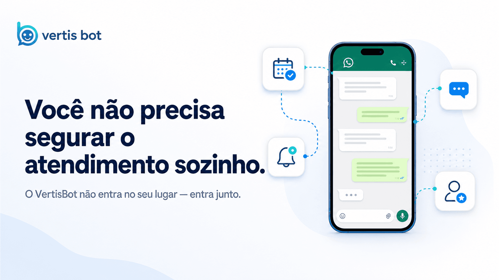 VertisBot: você não precisa segurar o atendimento sozinho