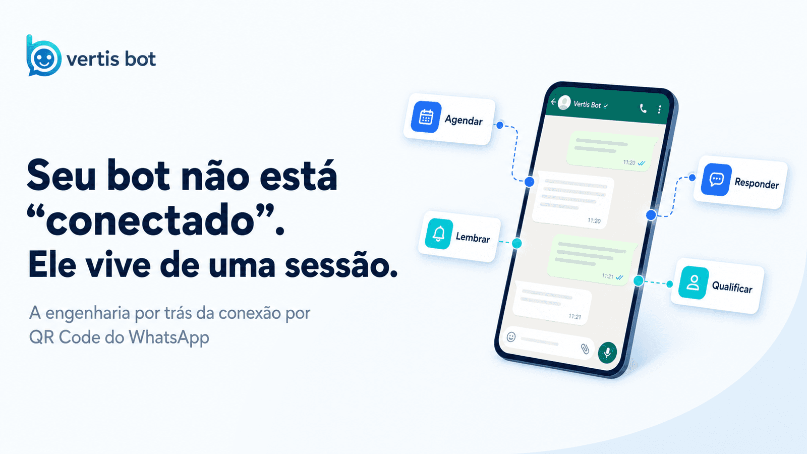 Seu bot vive de um celular ligado? Como a conexão por QR Code do WhatsApp funciona (e o que mantém ela de pé)